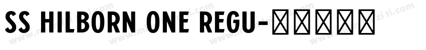 SS Hilborn One Regu字体转换